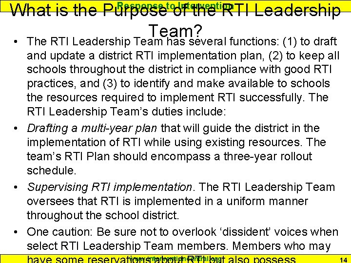 What is the Purpose of the RTI Leadership Team? • The RTI Leadership Team