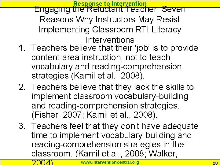 Response to Intervention Engaging the Reluctant Teacher: Seven Reasons Why Instructors May Resist Implementing