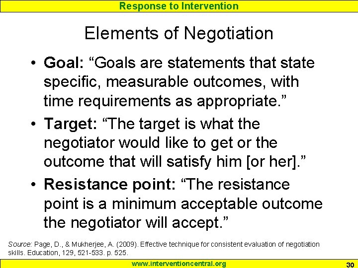 Response to Intervention Elements of Negotiation • Goal: “Goals are statements that state specific,