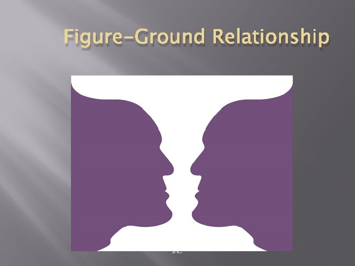 Figure-Ground Relationship © 2011 The Mc. Graw-Hill Companies, Inc. 