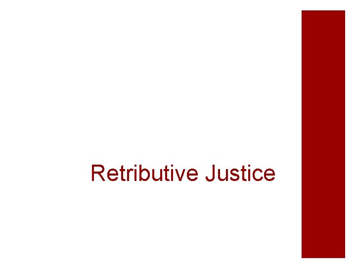 Retributive Justice 