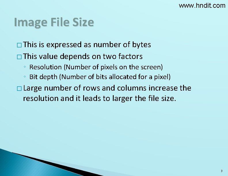 www. hndit. com Image File Size � This is expressed as number of bytes