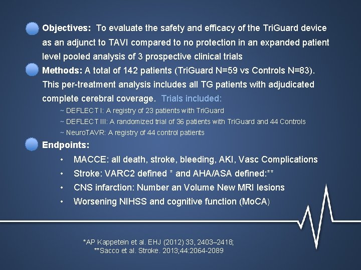 Objectives: To evaluate the safety and efficacy of the Tri. Guard device as an