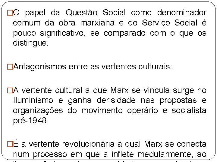 �O papel da Questão Social como denominador comum da obra marxiana e do Serviço