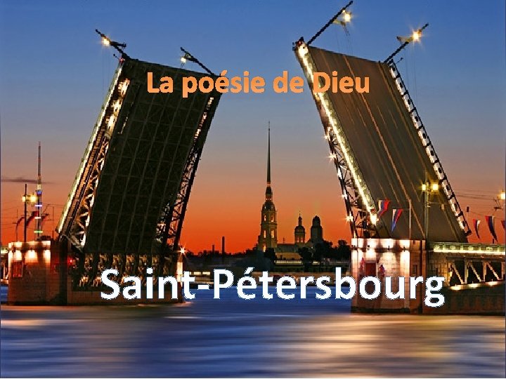 La poésie de Dieu Saint-Pétersbourg 