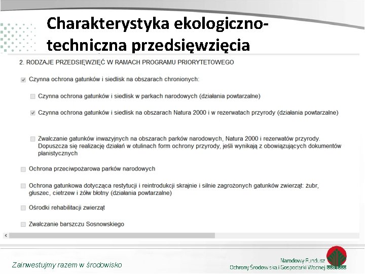 Charakterystyka ekologicznotechniczna przedsięwzięcia Zainwestujmy razem w środowisko 