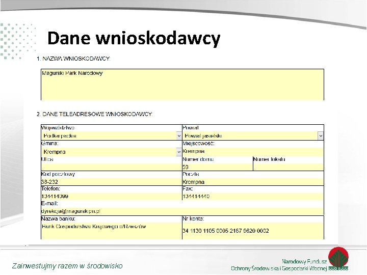 Dane wnioskodawcy Zainwestujmy razem w środowisko 