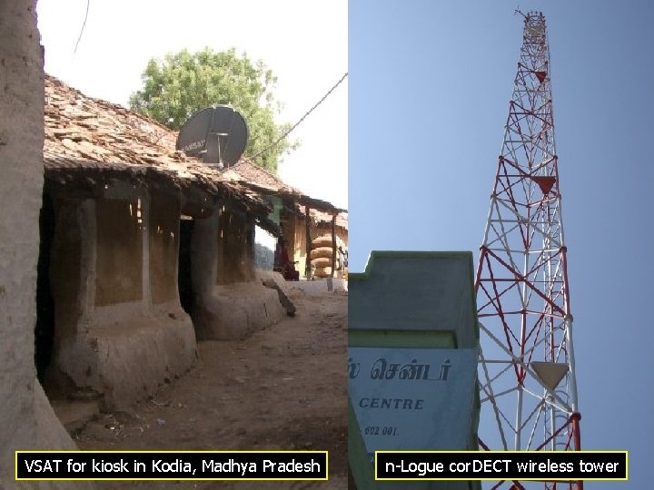 VSAT for kiosk in Kodia, Madhya Pradesh n-Logue cor. DECT wireless tower 