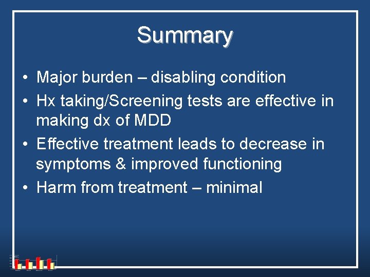 Summary • Major burden – disabling condition • Hx taking/Screening tests are effective in Summary • Major burden – disabling condition • Hx taking/Screening tests are effective in