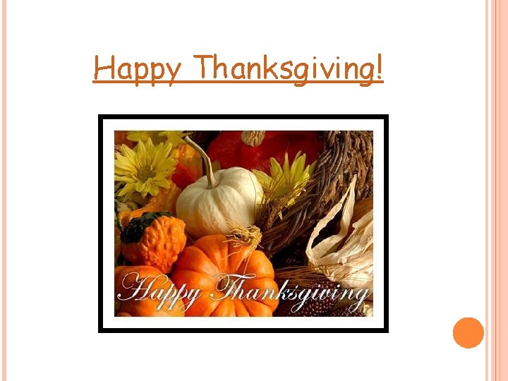 Happy Thanksgiving! 