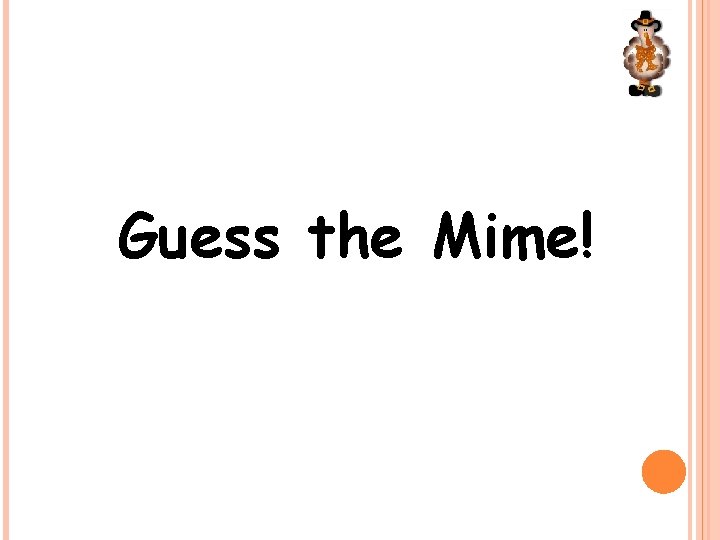 Guess the Mime! 