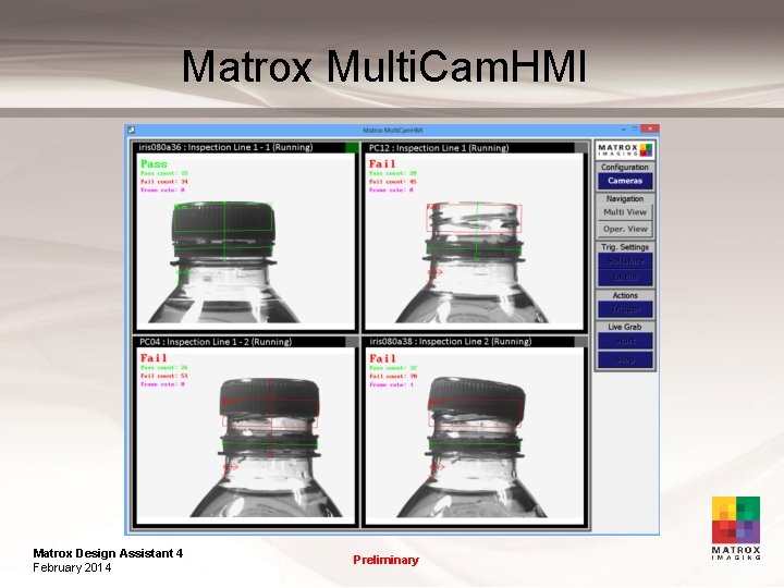 Matrox Multi. Cam. HMI Matrox Design Assistant 4 February 2014 Preliminary 