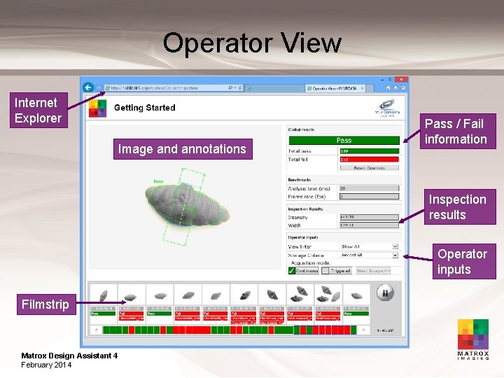 Operator View Internet Explorer Image and annotations Pass / Fail information Inspection results Operator