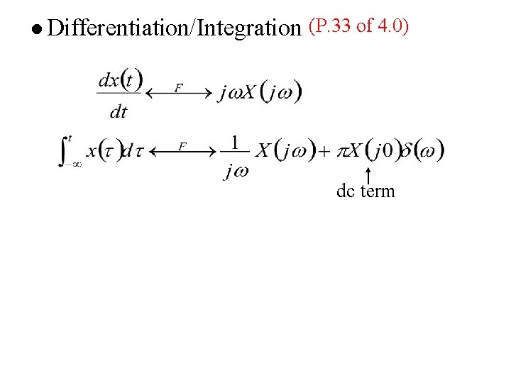 l Differentiation/Integration (P. 33 of 4. 0) dc term 