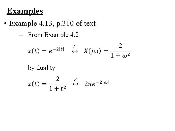 Examples • Example 4. 13, p. 310 of text – From Example 4. 2