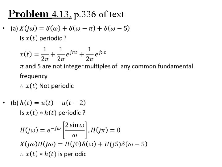 Problem 4. 13, p. 336 of text 
