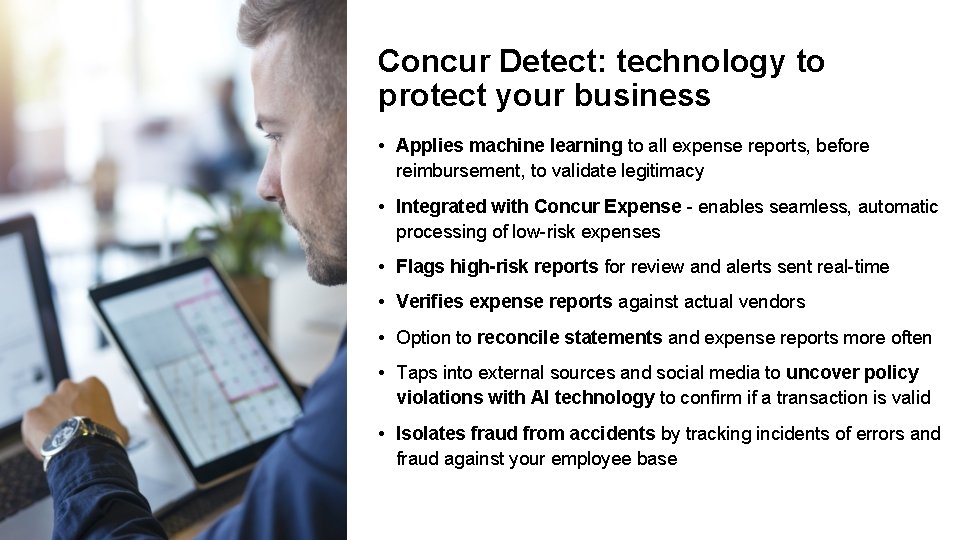 SAUG National Summit 2019 Concur Detect: technology to protect your business • Applies machine