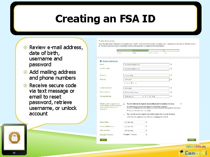 Creating an FSA ID Review e-mail address, date of birth, username and password Add
