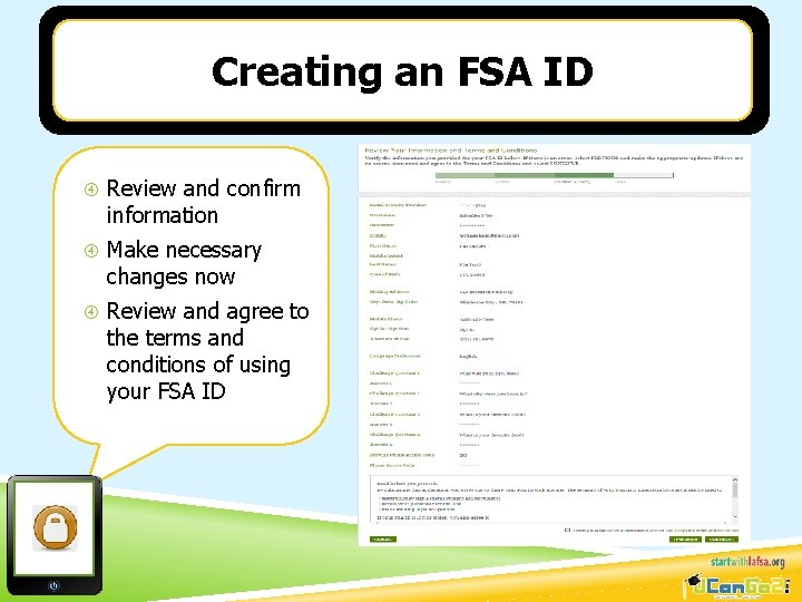 Creating an FSA ID Review and confirm information Make necessary changes now Review and