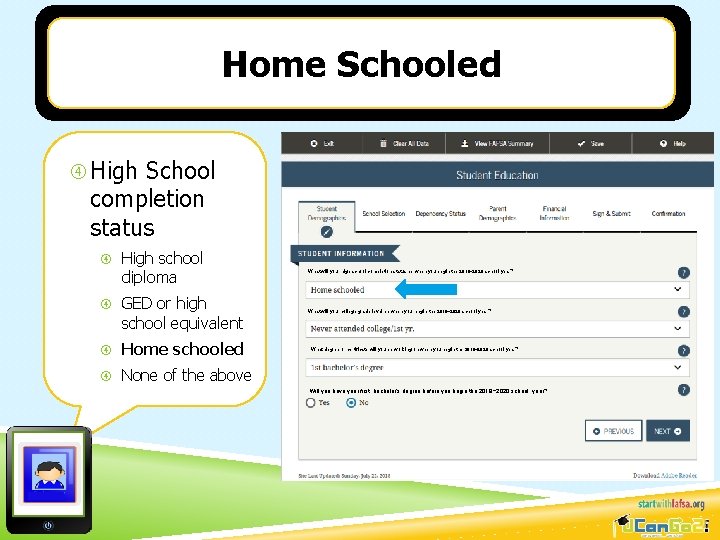 Home Schooled High School completion status High school diploma GED or high school equivalent