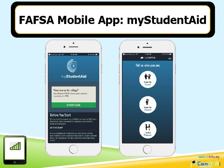 FAFSA Mobile App: my. Student. Aid 