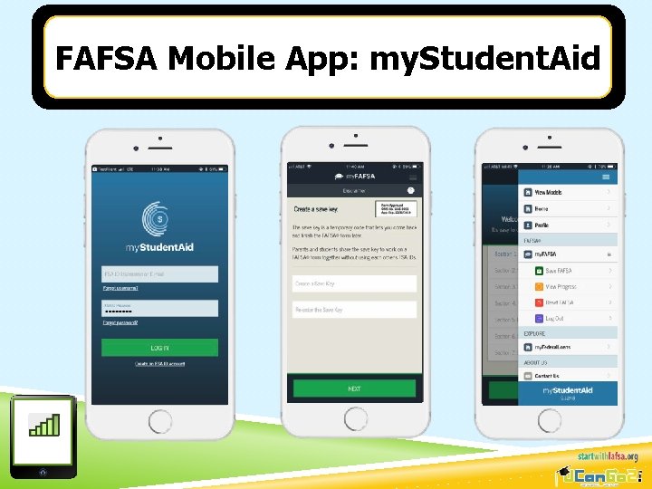 FAFSA Mobile App: my. Student. Aid 