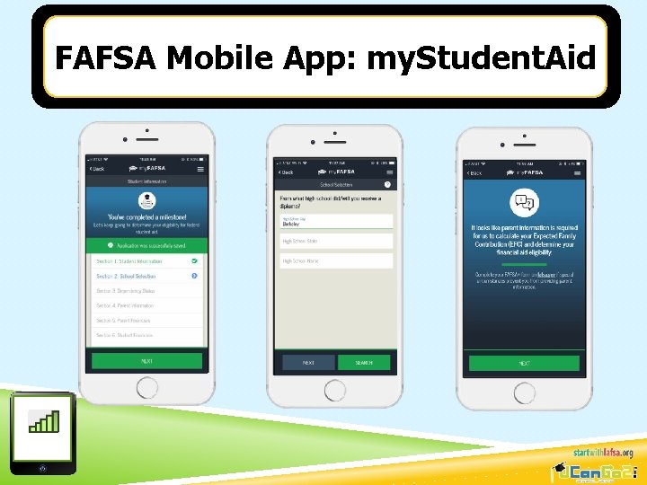 FAFSA Mobile App: my. Student. Aid 