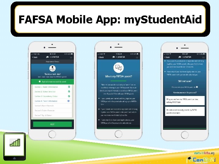 FAFSA Mobile App: my. Student. Aid 