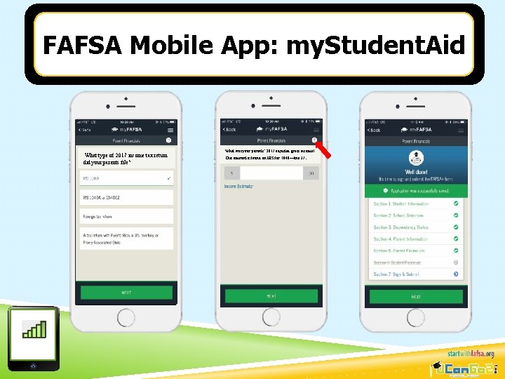 FAFSA Mobile App: my. Student. Aid What type of 2017 income tax return did