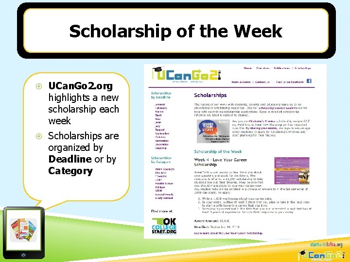 Scholarship of the Week UCan. Go 2. org highlights a new scholarship each week