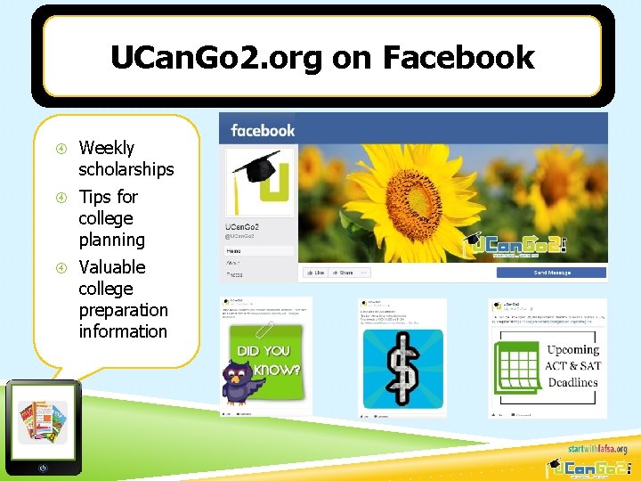 UCan. Go 2. org on Facebook Weekly scholarships Tips for college planning Valuable college