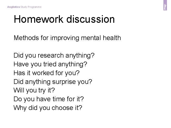Anglistics Study Programme Homework discussion Methods for improving mental health Did you research anything?