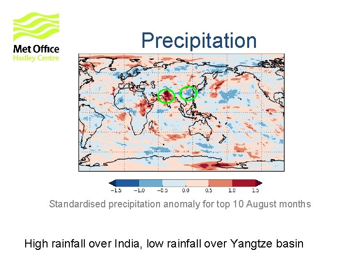 Precipitation Standardised precipitation anomaly for top 10 August months High rainfall over India, low Precipitation Standardised precipitation anomaly for top 10 August months High rainfall over India, low