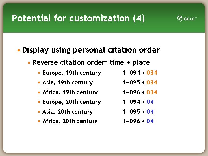 Potential for customization (4) • Display using personal citation order • Reverse citation order: