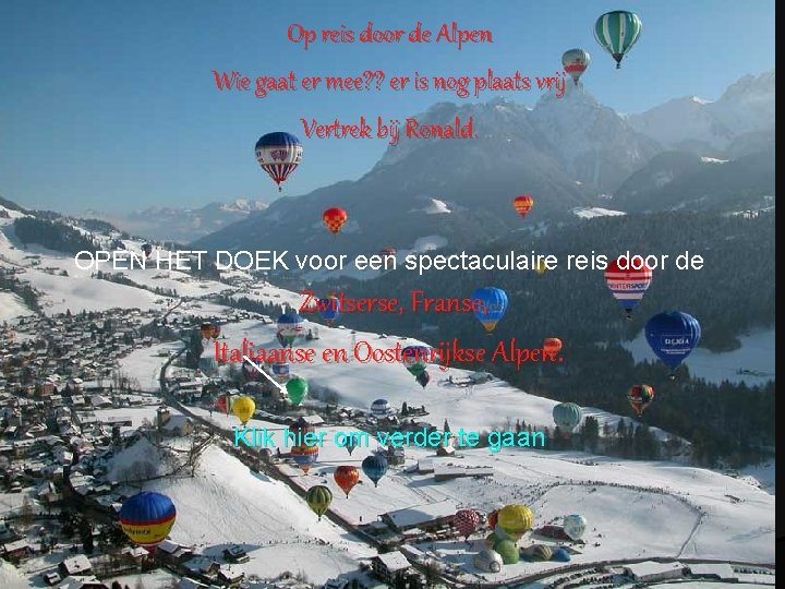 Op reis door de Alpen Wie gaat er mee? ? er is nog plaats