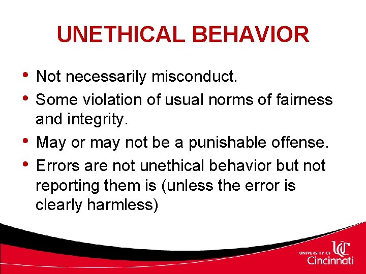 Unrighteous Behavior RESEARCH ETHICS By Dr Anant R Kukreti Director