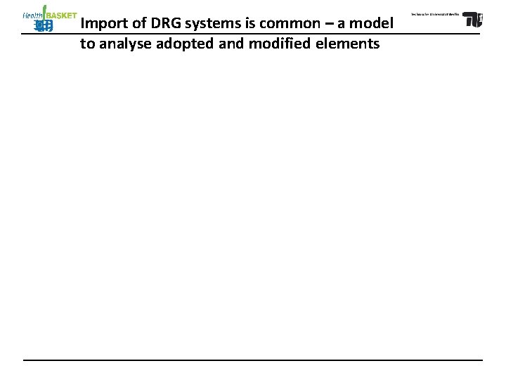 Import of DRG systems is common – a model to analyse adopted and modified