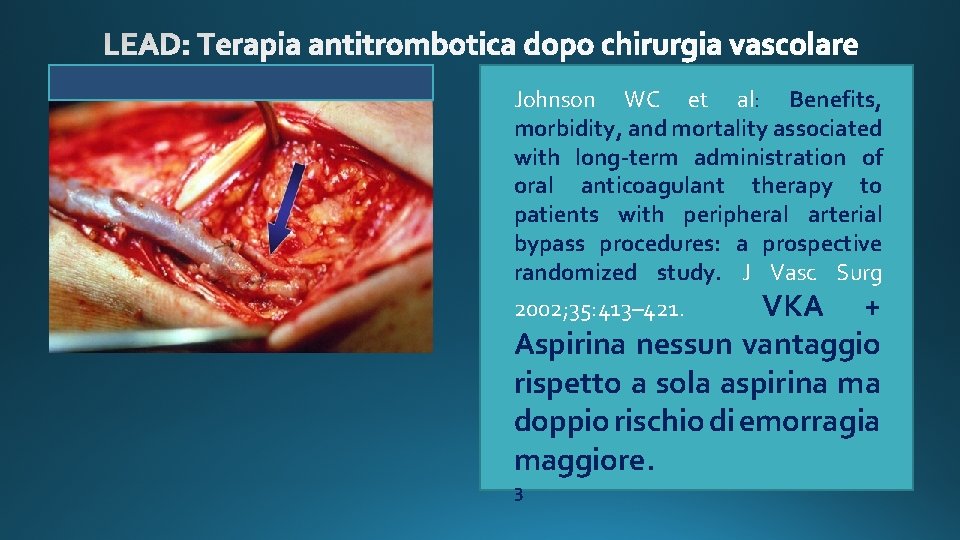 Johnson WC et al: Benefits, morbidity, and mortality associated with long-term administration of oral