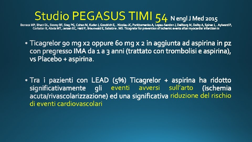 Studio PEGASUS TIMI 54 eventi di eventi cardiovascolari avversi sull’arto riduzione del rischio 