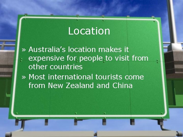 Location » Australia’s location makes it expensive for people to visit from other countries Location » Australia’s location makes it expensive for people to visit from other countries