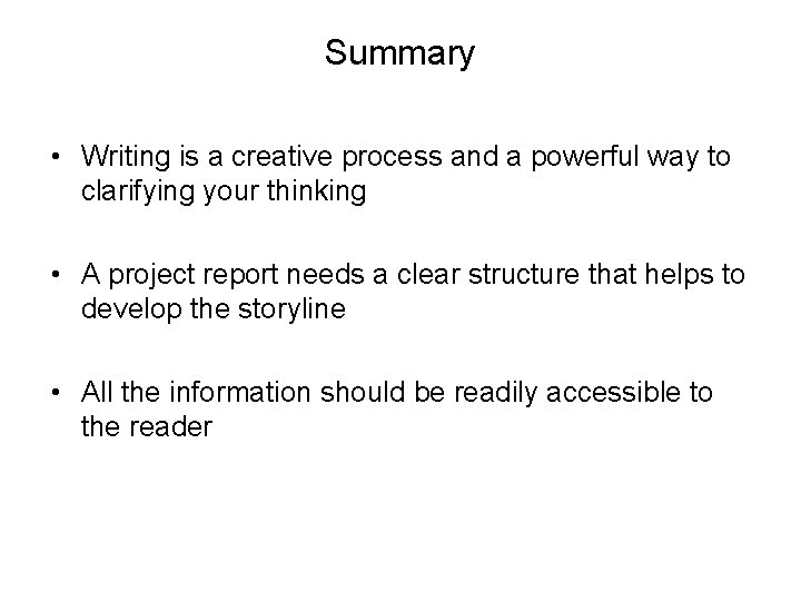 Slide 14. 16 Summary • Writing is a creative process and a powerful way