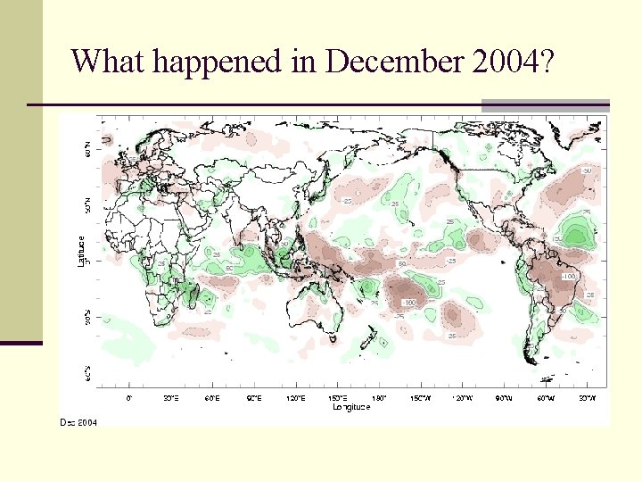 What happened in December 2004? 