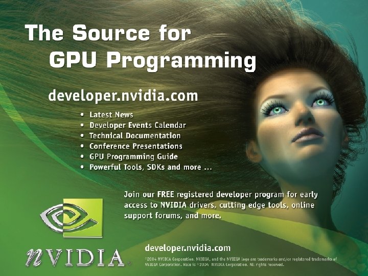 Copyright © NVIDIA Corporation 2004 Copyright © NVIDIA Corporation 2004