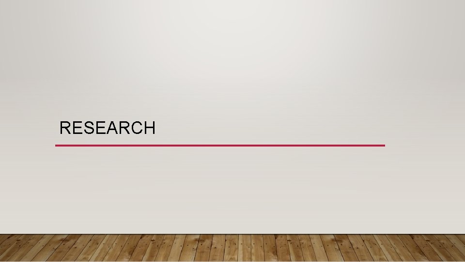 RESEARCH RESEARCH