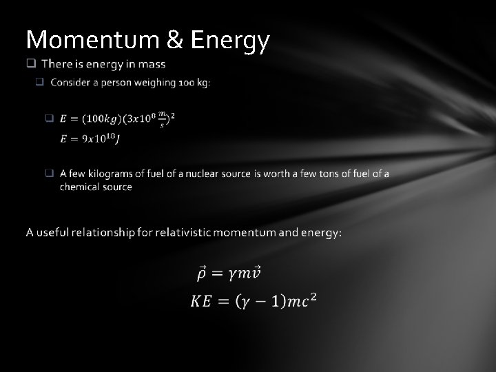 Momentum & Energy 