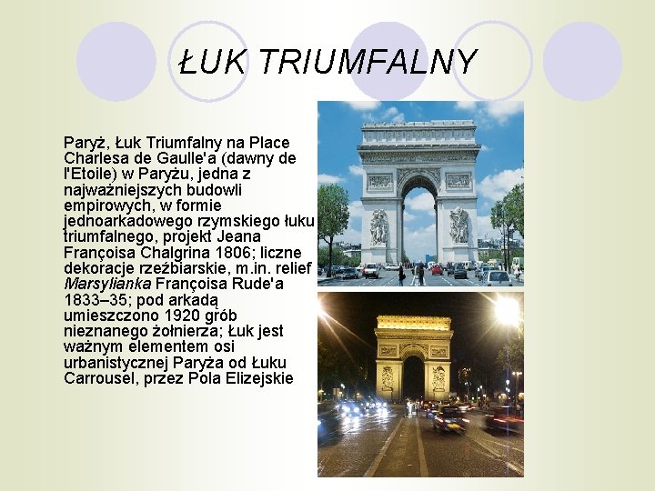 ŁUK TRIUMFALNY Paryż, Łuk Triumfalny na Place Charlesa de Gaulle'a (dawny de l'Etoile) w