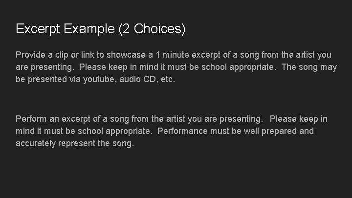 Excerpt Example (2 Choices) Provide a clip or link to showcase a 1 minute Excerpt Example (2 Choices) Provide a clip or link to showcase a 1 minute