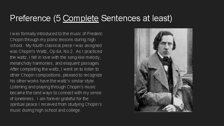 Preference (5 Complete Sentences at least) I was formally introduced to the music of Preference (5 Complete Sentences at least) I was formally introduced to the music of