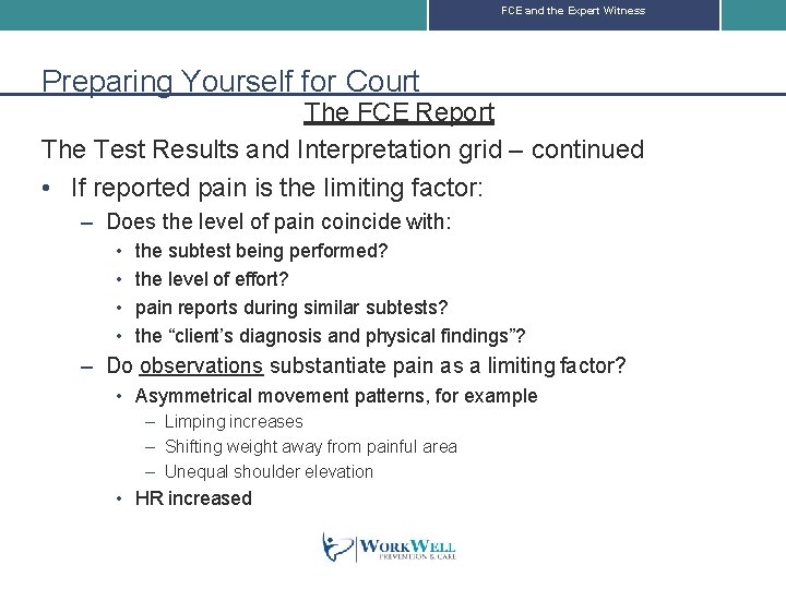 FCE and the Expert Witness Preparing Yourself for Court The FCE Report The Test