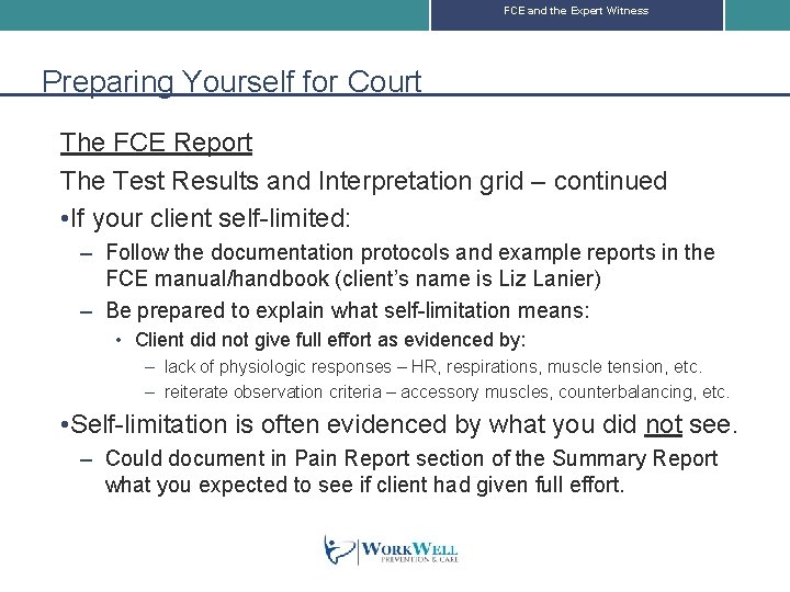 FCE and the Expert Witness Preparing Yourself for Court The FCE Report The Test